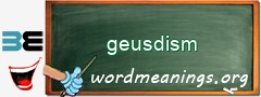 WordMeaning blackboard for geusdism